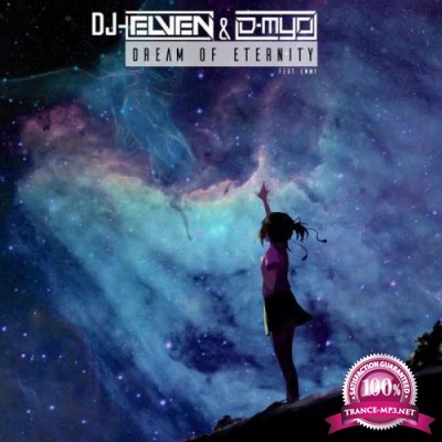 DJ-Elven & D-myo - Dream Of Eternity (2022)