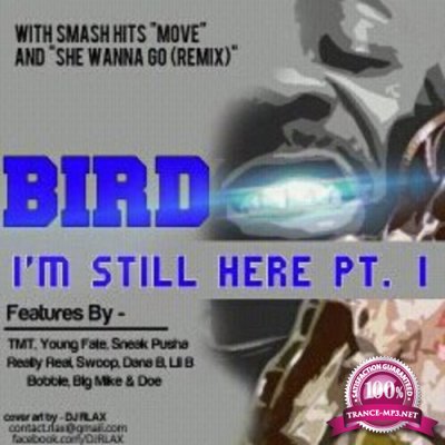 Bird100 - I''m Still Here (Pt. I) (2022)