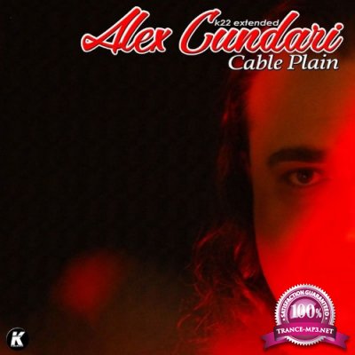 Alex Cundari - CABLE PLAIN (K22 extended) (2022)