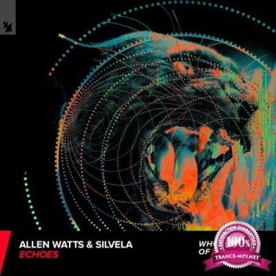 Allen Watts & SILVELA - Echoes (Extended Mix) (2022)
