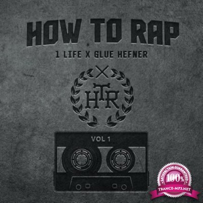 1life & Glue Hefner - How To Rap Vol. 1 (2021)