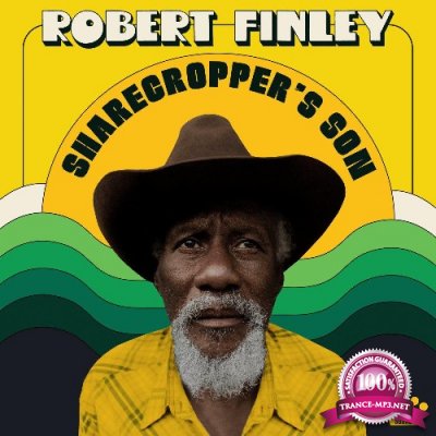 Robert Finley - Sharecropper's Son (2022)