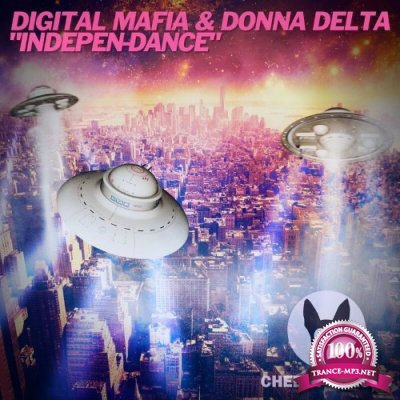 Digital Mafia & Donna Delta - Indepen-Dance (2022)