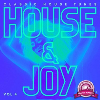 House And Joy (Classic House Tunes), Vol. 4 (2022)