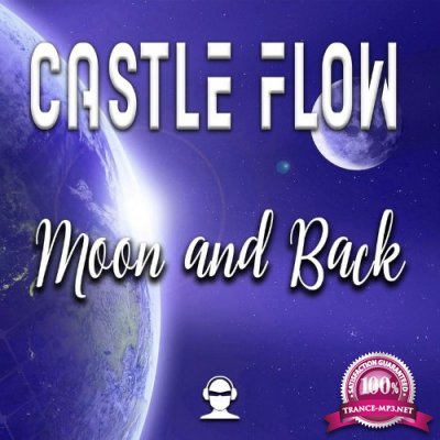 Castle Flow - Moon and Back (2022)