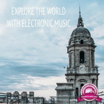 Explore the World with Electronic Music (2022)