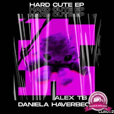 Alex TB & Daniela Haverbeck - Hard Cute EP (2022)