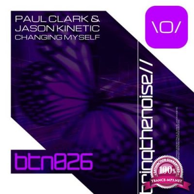 Paul Clark & Jason Kinetic - Changing Myself (2022)