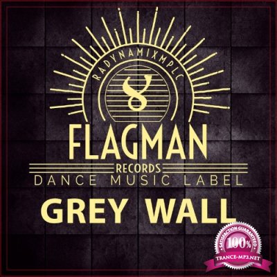 Flagman - Grey Wall (2022)