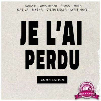 Je L'ai Perdu (2021)