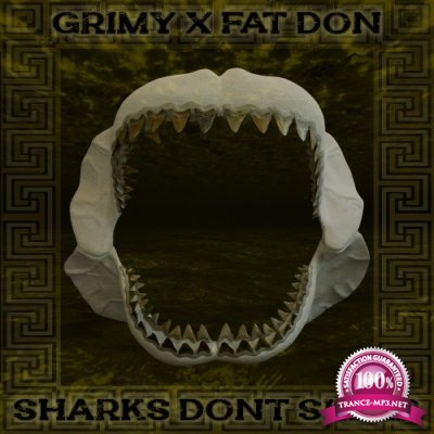 Grimy & Fat Don - Sharks Dont Sleep (2021)