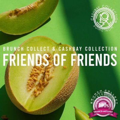 Brunch Collect & Cashbay - Friends Of Friends (2021)