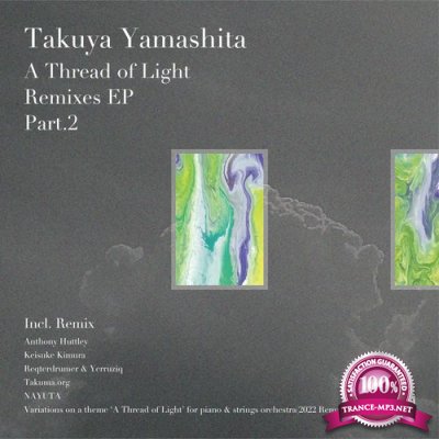 Takuya Yamashita - A Thread of Light Remixes 2 (2022)