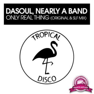 Dasoul & Nearly A Band - Only Real Thing (2022)