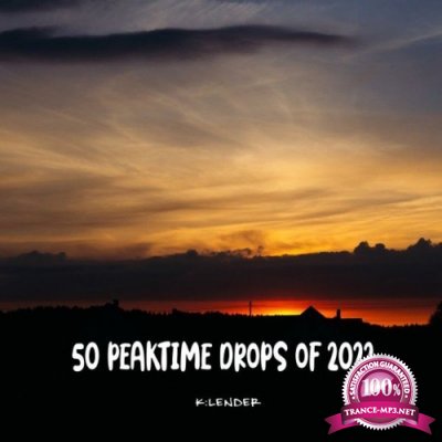 50 Peaktime Drops of 2022 (2022)