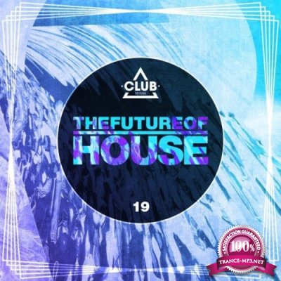 The Future of House, Vol. 19 (2022)