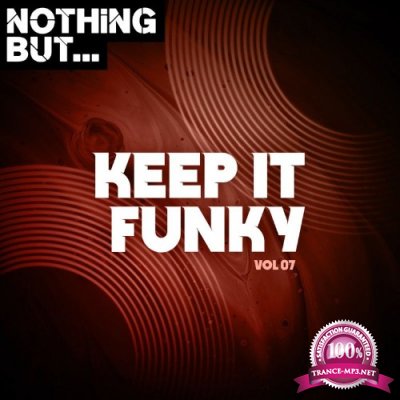 Nothing But... Keep It Funky, Vol. 07 (2022)