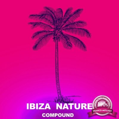 Ibiza Nature - Compound (2022)