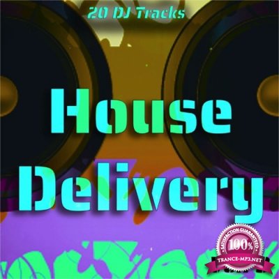 House Delivery, Vol. 3 (20 DJ Tracks) (2022)