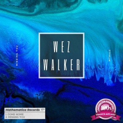 Wez Walker - Missing You (2022)