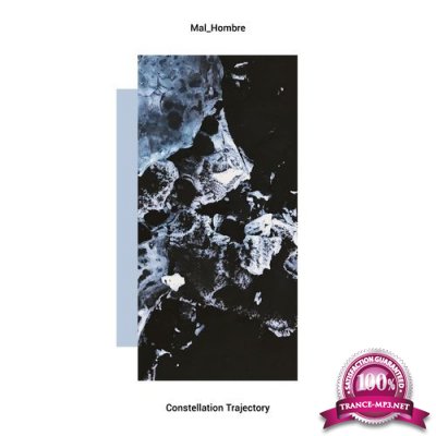 Mal_Hombre - Constellation Trajectory (2022)