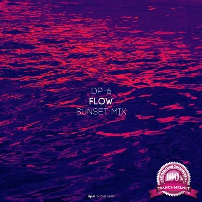 DP-6 - Flow (Sunset Mix) (2022)