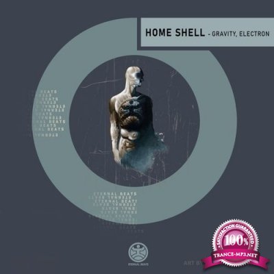 Home Shell - Gravity / Electron (2022)