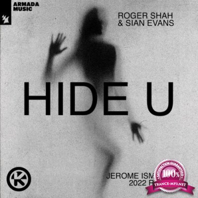 Roger Shah & Sian Evans - Hide U (Jerome Isma-Ae 2022 Remix) (2022)