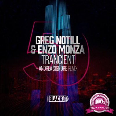 Greg Notill & Enzo Monza - Trancient (2022)
