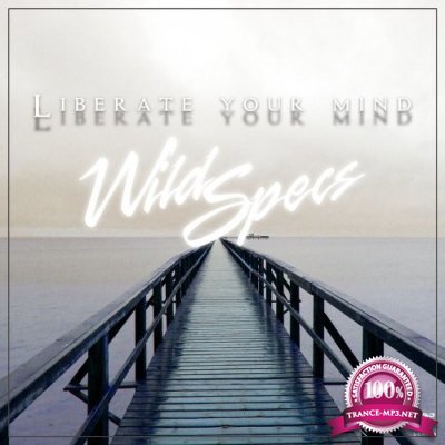 Wild Specs - Liberate Your Mind (2022)
