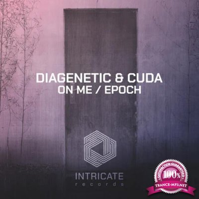 Diagenetic & Cuda - On Me And Epoch Ep (2021)