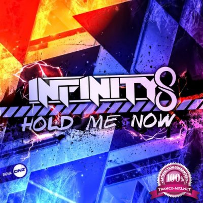 Infinity8 - Hold Me Now (2022)