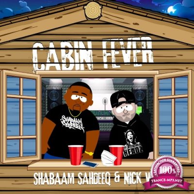 Shabaam Sahdeeq, Nick Wiz - Cabin Fever (2022)