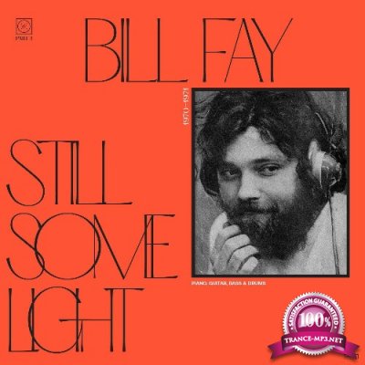 Bill Fay - Still Some Light: Part 1 (2022)