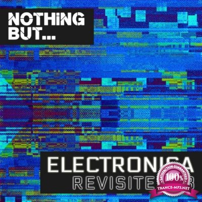 Nothing But... Electronica Revisited, Vol. 13 (2022)
