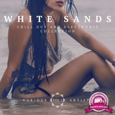 White Sands (Chill Out And Electronic Collection), Vol. 1 (2022)