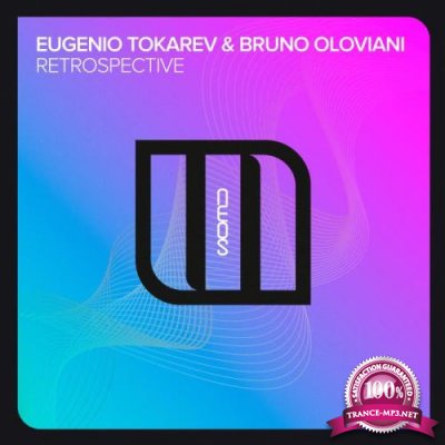 Eugenio Tokarev & Bruno Oloviani - Retrospective  WEB (2022)