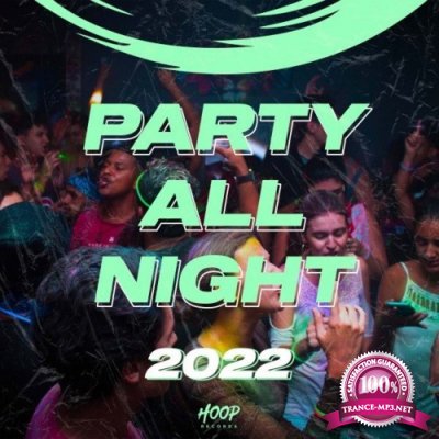 Party All Night 2022: Dance All Night with Hoop Records (2022)