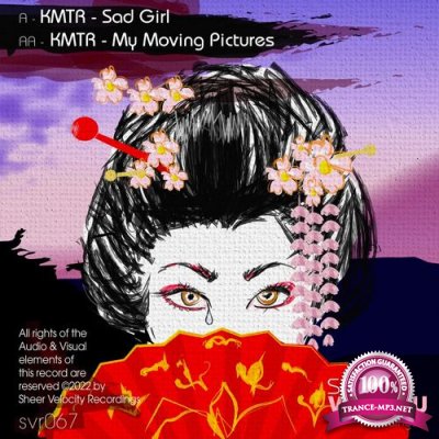 KMTR - Sad Girl / My Moving Pictures (2022)
