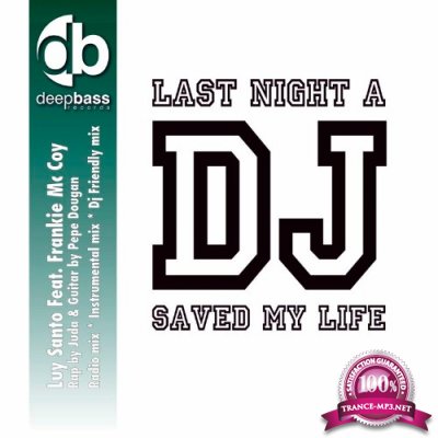Luy Santo feat Frankie Mc Coy - Last Night a DJ Saved My Life (Mix) (2022)