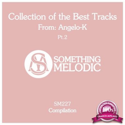 Collection Of The Best Tracks From: Angelo-K, Pt. 2 (2022)