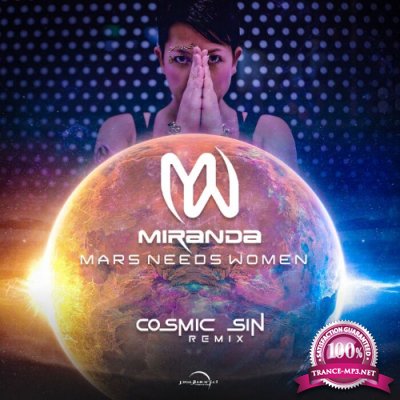 Miranda - Mars Needs Women (Cosmic Sin Remix) (2022)