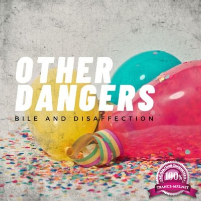 Other Dangers - Bile And Disaffection (2022)