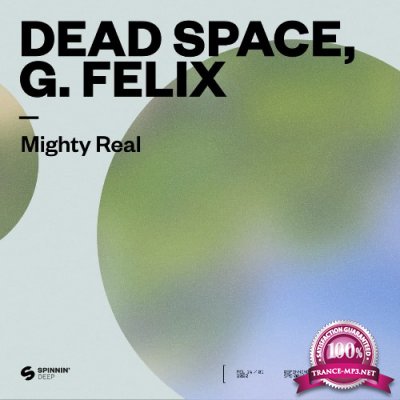 Dead Space & G. Felix - Mighty Real (Extended Mix) (2022)