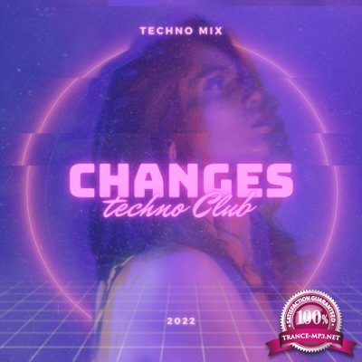 Changes Techno Club 2022 (2022)