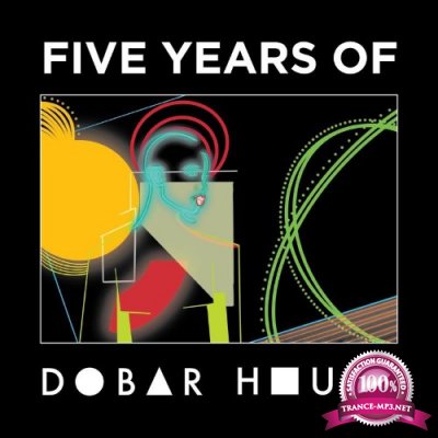 Five Years of Dobar House (2022)