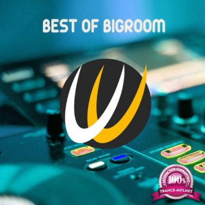 Ulysse United - Best Of Bigroom (2022)