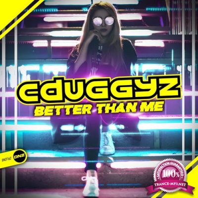 Cduggyz - Better Than Me (2022)