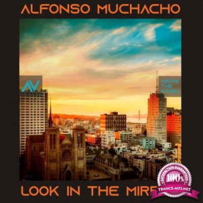 Alfonso Muchacho - Look in the Mirror (2022)