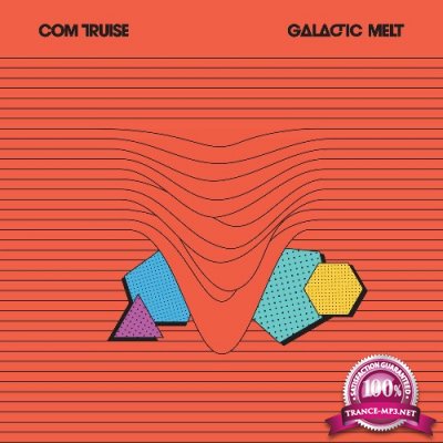 Com Truise - Galactic Melt (10th Anniversary Edition) (2022)